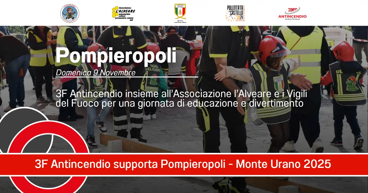 Pompieropoli 2025, domenica 9 novembre: 3F Antincendio, associazione l’alveare e Vigili del Fuoco, insieme per una giornata di educazione e divertimento